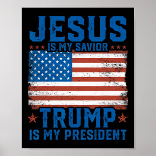 Poster Jésus est mon sauveur Trump est mon président Trum