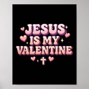 Poster Jésus est mon Valentin Mignon Design de Foi Chréti