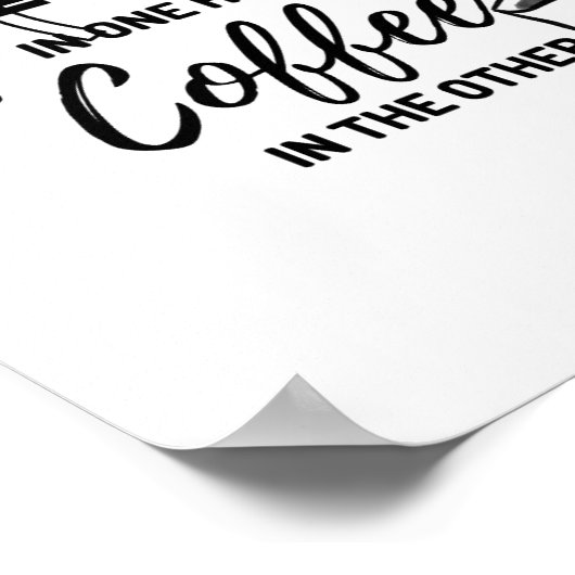 Poster Jesus in one hand, coffee on the other (Coin)