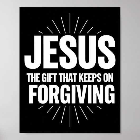 Poster Jésus Le Cadeau Qui Continue De Pardonner Chrétien (Devant)