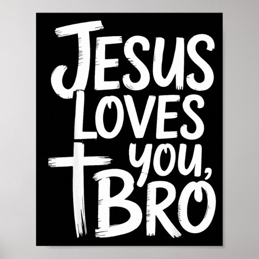 Poster Jesus Loves You Bro Christian Religious (Devant)