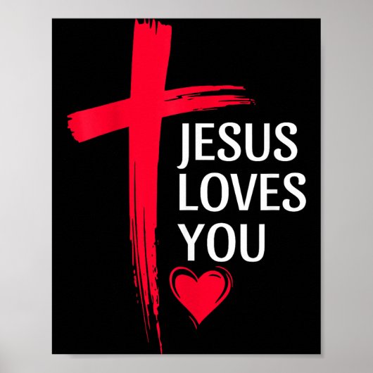 Poster Jesus Loves You Christian Love Cross Heart Design (Devant)
