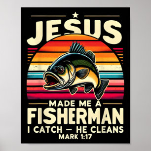 Poster Jésus M'a Fait Un Pêcheur Je Prends Il Nettoie Pêc
