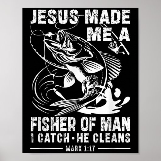 Poster Jesus Made Me A Fisher Of Man Mark 1 17 Clic God B (Devant)