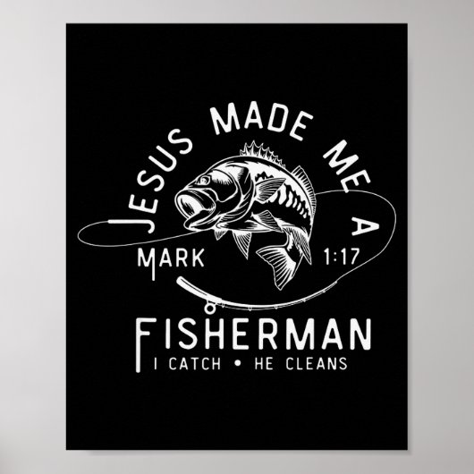 Poster Jesus Made Me A Fisherman Funny Fishing (Devant)