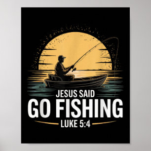 Poster Jesus Said Go Fishing Christian Fisherman Bible Ve