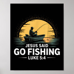 Poster Jesus Said Go Fishing Christian Fisherman Bible Ve