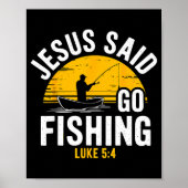 Poster Jesus Said Go Fishing Luke 5-4 Christian Fisherman (Devant)