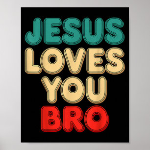 Poster Jésus t'aime frère foi chrétienne humour religieux