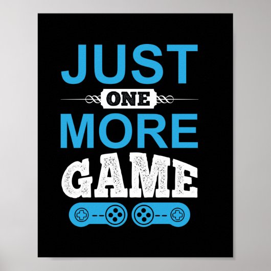 Poster Jeu cadeau de Gamer juste un jeu de plus (Devant)
