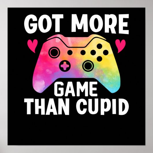 Poster Jeu vidéo Got More Game Than Cupid Valentine (Devant)
