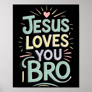 Poster Jeunesse Jésus Amour Toi Frère Drôle Chrétien Dieu