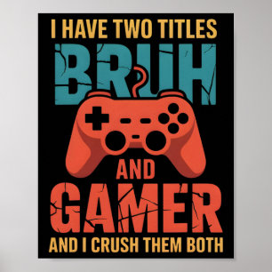 Poster Jeux Vidéos Vintages Amusants Pour Garçons Bruh So