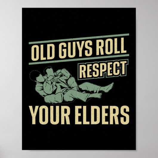 Poster Jiu Jitsu Bjj Vieux Gars Roll Respectez Vos Aînés (Devant)