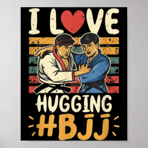 Poster Jiu Jitsu Brésilien BJJ Amour Étreinte Drôle MMA