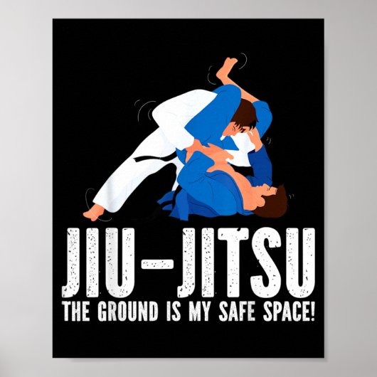 Poster Jiu-Jitsu Le Sol Est Un Espace Sûr Drôle (Devant)