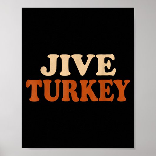 Poster Jive Turkey Funny Thanksgiving (Devant)