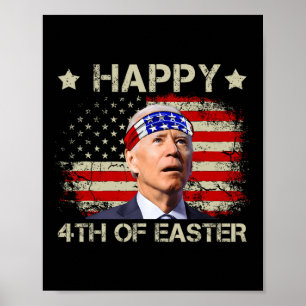 Poster Joe Biden drôle 4 juillet Joyeux 4 de Pâques États
