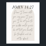 Poster John 14:27 Mini Boho Arc Beige Script<br><div class="desc">Paix Je pars avec toi ; ma paix je te donne. -John 14:27 Script minimal d'arc beige Boho</div>