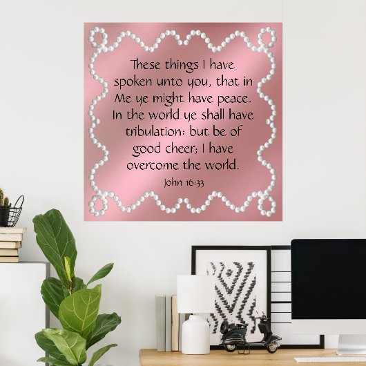 Poster John 16:33 (Bureau à domicile)
