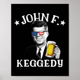 Poster John F. Keggedy Drunk Président Kennedy Jfk 4e de