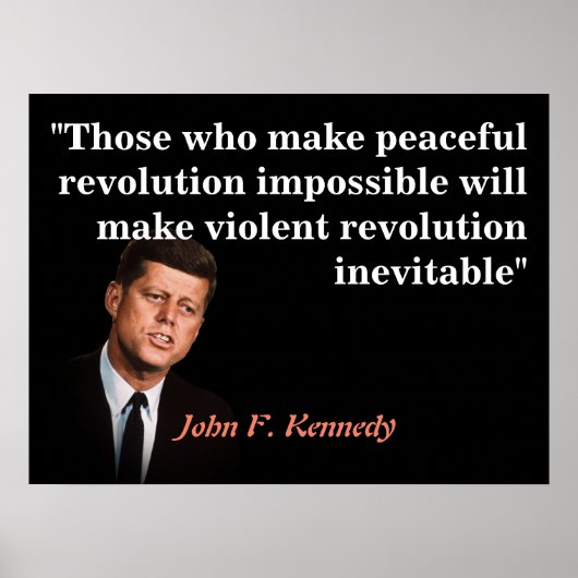 Poster John F. Kennedy Citation sur la révolution pacifiq (Devant)