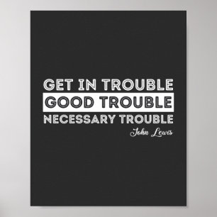 Poster John Lewis - Good Trouble Quote