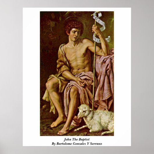 Poster John The Baptist Par Bartolome Gonzalez Y Serrano (Devant)