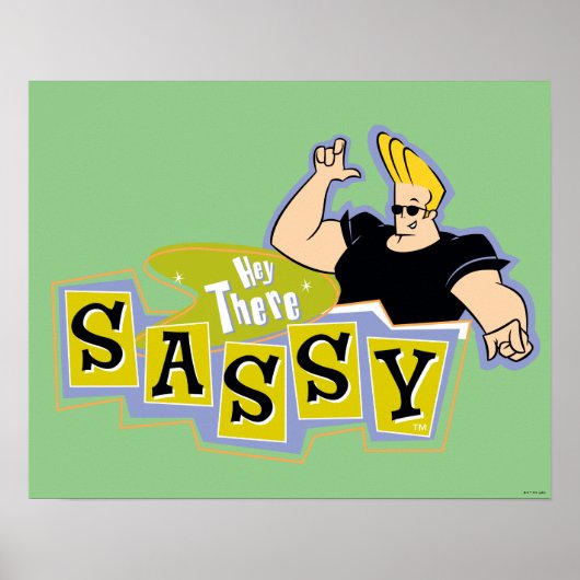 Poster Johnny Bravo - Hey There Sassy (Devant)