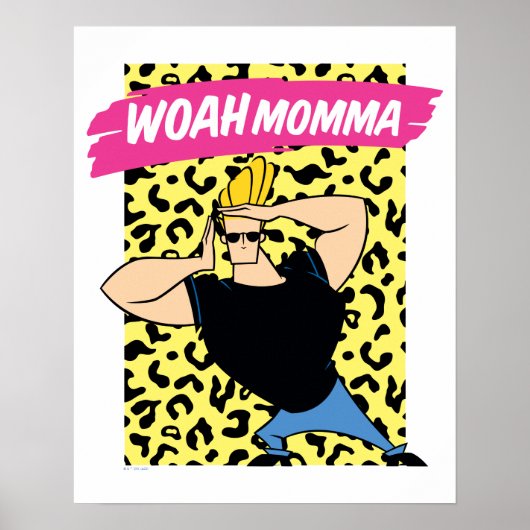 Poster Johnny Bravo - Woah Momma (Devant)