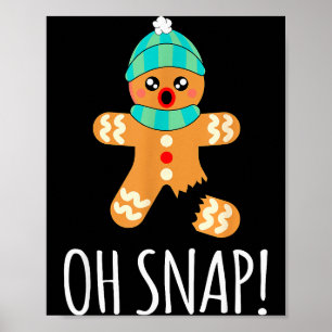 Poster Joli bonhomme en pain d'épice Noël drôle Oh Snap