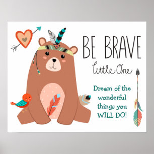 Poster Joli Ours Tribal Sois Brave Nursery