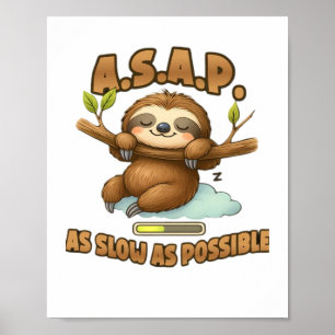 Poster Joli Sloth ASAP - Aussi Lent Que Possible T-Sh Cla