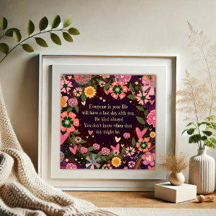 Poster Jolie Floral Dernier Jour de gentillesse Citation