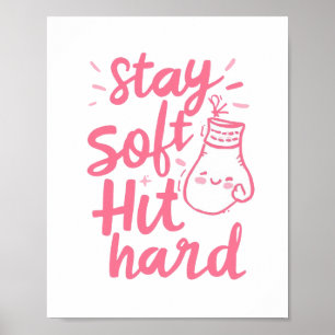 Poster Jolie typographie rose Reste douce Frappe fort