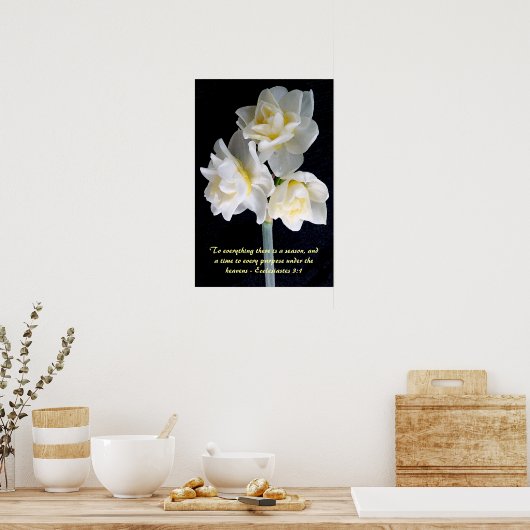 Poster Jonquil Flower - Ecclesiastes 3:1 (Cuisine)
