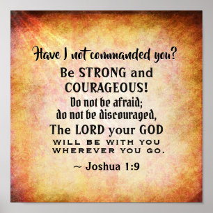 Poster Joshua 1:9 Be Strong and Courageous, Bible Versets