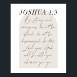 Poster Joshua 1:9 Mini Boho Arc Beige Script<br><div class="desc">Soyez forts et courageux. N'ayez pas peur,  ne soyez pas découragés,  car le Seigneur,  votre Dieu,  sera avec vous où que vous alliez. -Joshua 1:9 Script minimaliste d'arc beige de saumon boho</div>