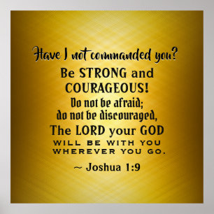 Poster Josué 1:9 Soyez fort et courageux, Verset biblique