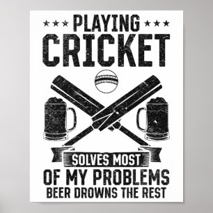 Poster Jouer au cricket résout la plupart de mes problème