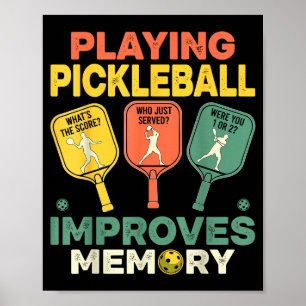 Poster Jouer au pickleball améliore la mémoire drôle pick