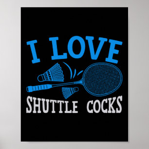 Poster Joueur amusant Aimer Badminton Joke I Love Shuttle