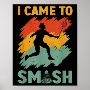 Poster Joueur de badminton volant je suis venu pour écras