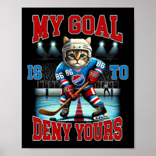 Poster Joueur de hockey amateur de chat de hockey Mon but