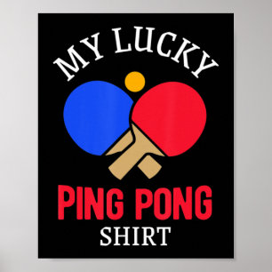 Poster Joueur De Table De Tennis Mon Lucky Ping Pong