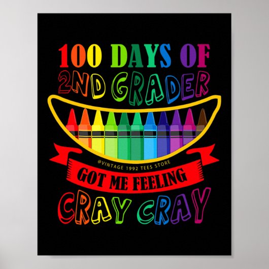 Poster Jour De 2E Année Me Fait Sentir Cray Cray Enseigna (Devant)