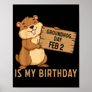 Poster Jour de la marmotte 2 février est mon anniversaire