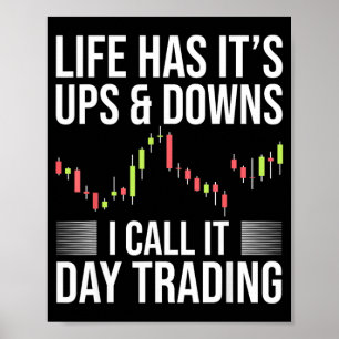 Poster Jour de trading drôle - dicton du marché boursier