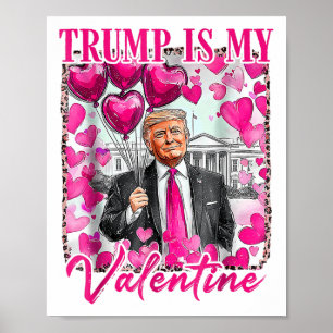Poster Jour des Valentines Rétro Drôle Humour Trump Is My