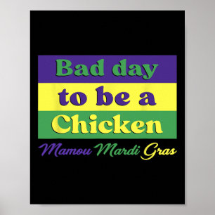 Poster Jour D'Être Un Mamou Mardi Gras Chicken Voiture Dr